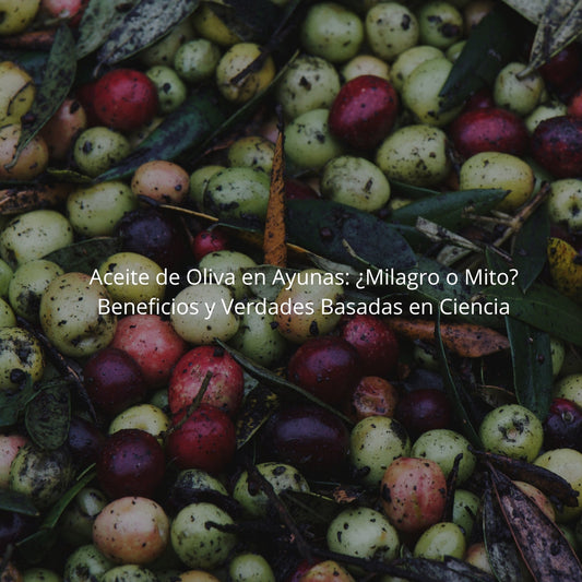 Aceite de Oliva en Ayunas: ¿Milagro o Mito? Beneficios y Verdades Basadas en Ciencia